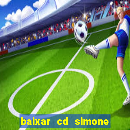 baixar cd simone mendes 2024